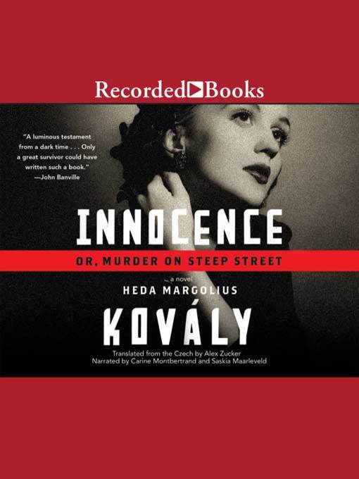 Title details for Innocence; or, Murder on Steep Street by Heda Margolius Kovaly - Wait list